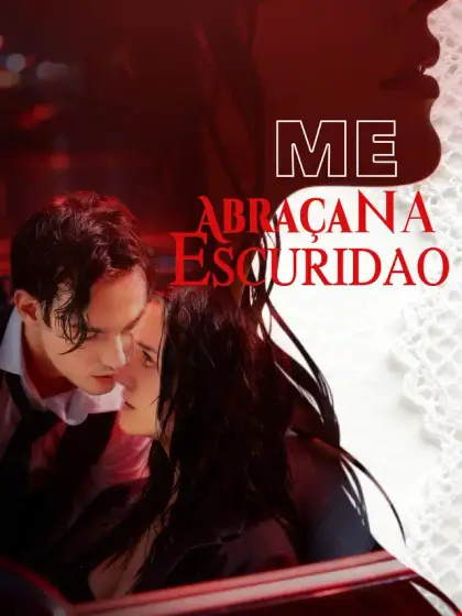 Me Abraça na Escuridão