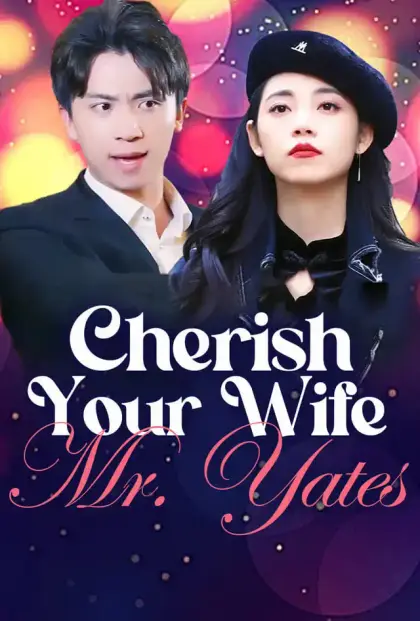 Cherish Your Wife, Mr. Yates