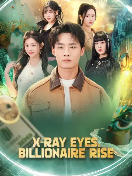 X-Ray Eyes, Billionaire Rise