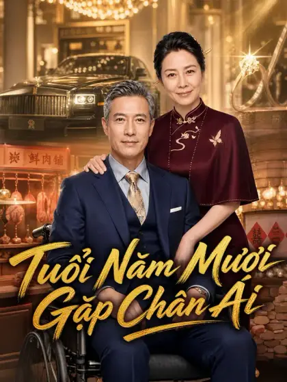Tuổi Năm Mươi Gặp Chân Ái