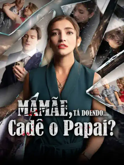 Mamãe, Tá Doendo... Cadê o Papai?
