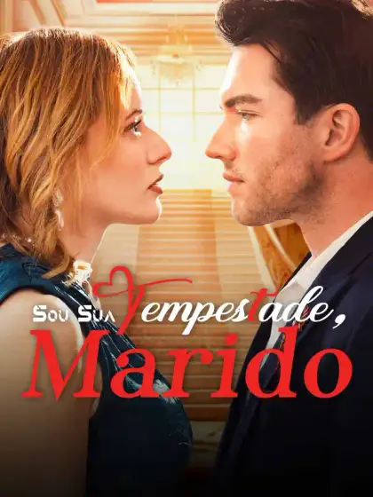 Sou Sua Tempestade, Marido