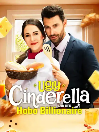 Ugly Cinderella and Her Hobo Billionaire