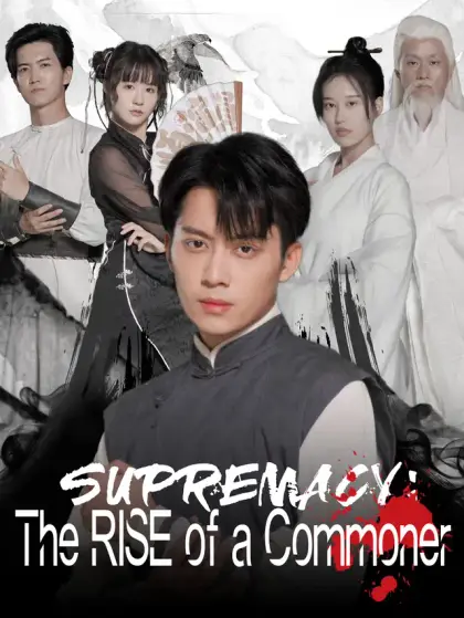 Supremacy: The Rise of a Commoner
