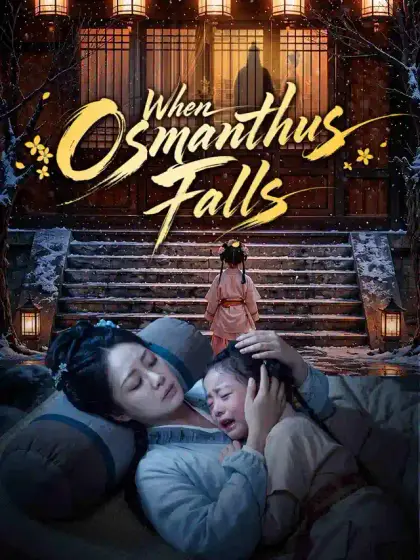 When Osmanthus Falls