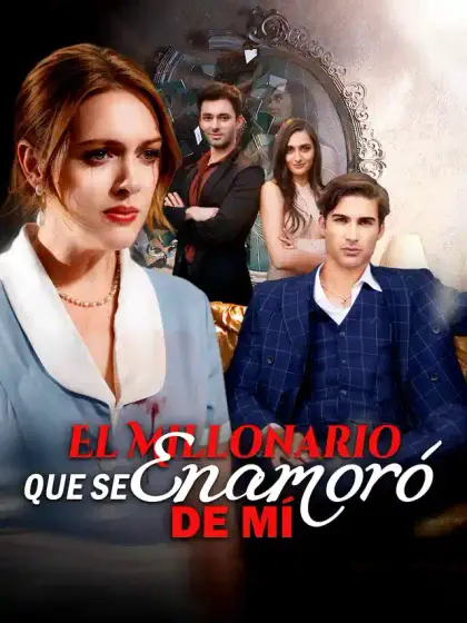 El Millonario que se Enamoró de Mí