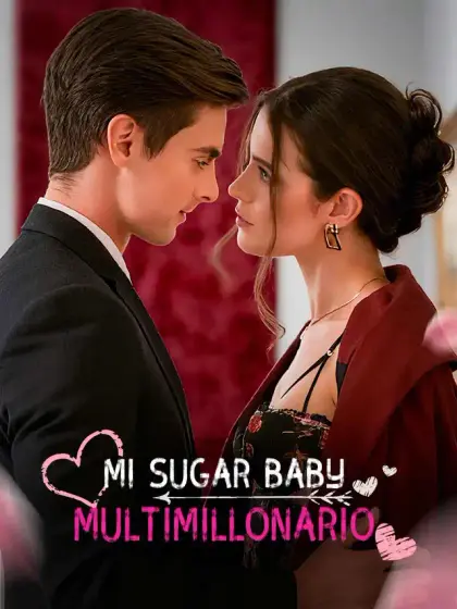 Mi sugar baby multimillonario