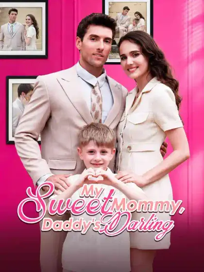 My Sweet Mommy, Daddy’s Darling