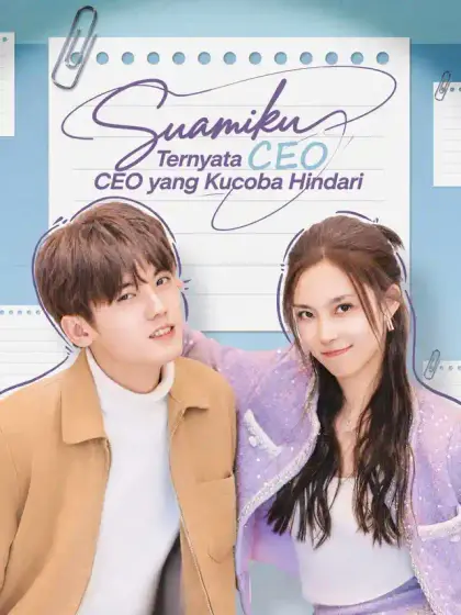 Suamiku Ternyata CEO yang Kucoba Hindari