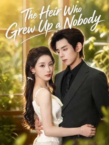 The Heir Who Grew Up a Nobody