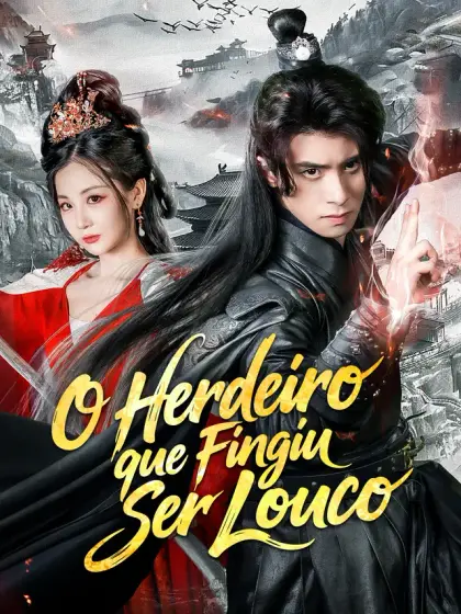 O Herdeiro que Fingiu Ser Louco