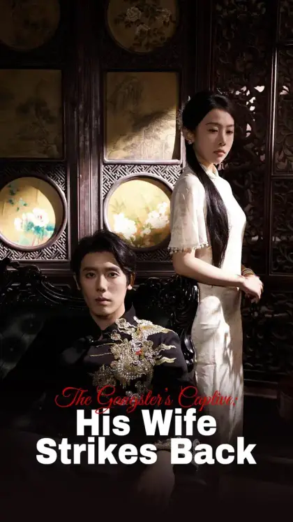 The Gangster’s Captive: His Wife Strikes Back