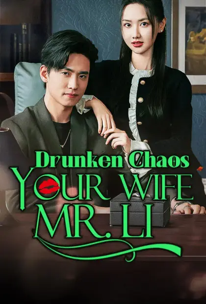 Drunken Chaos: Your Wife, Mr. Li