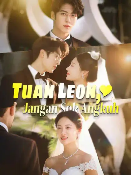 Tuan Leon, Jangan Sok Angkuh