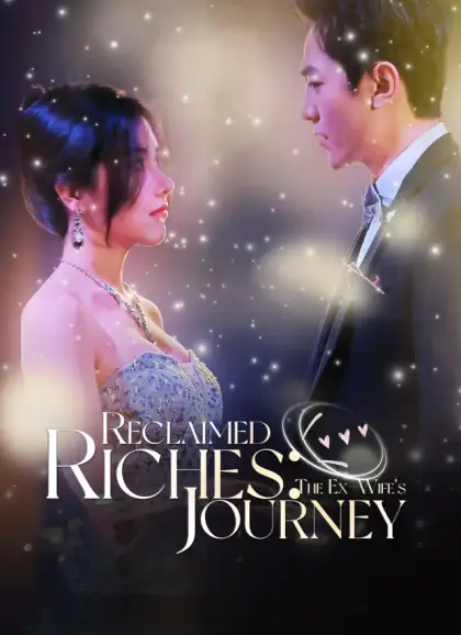 Reclaimed Riches: The Ex-Wife's Journey