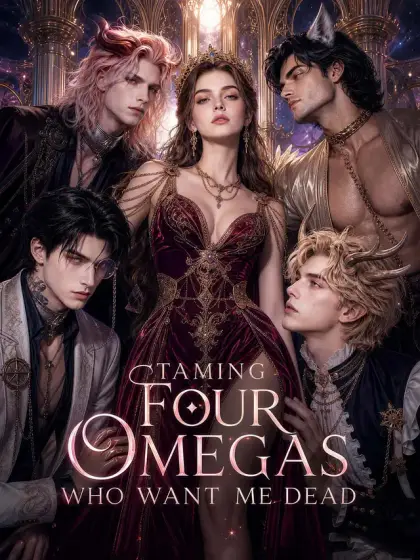 Taming Four Omegas Who Want Me Dead