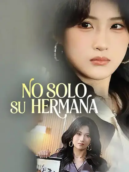 No solo su hermana