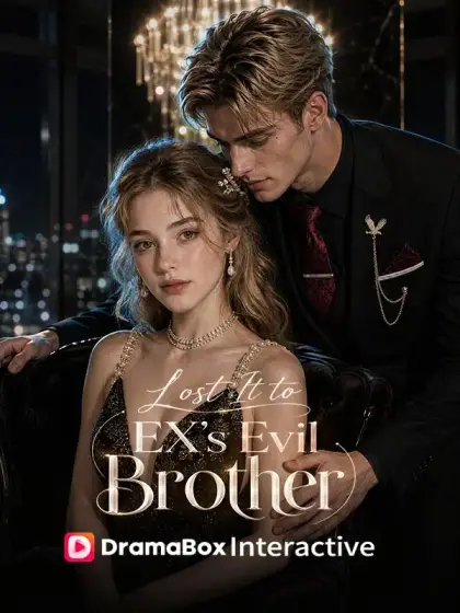 Lost It To Ex`s Evil Brother