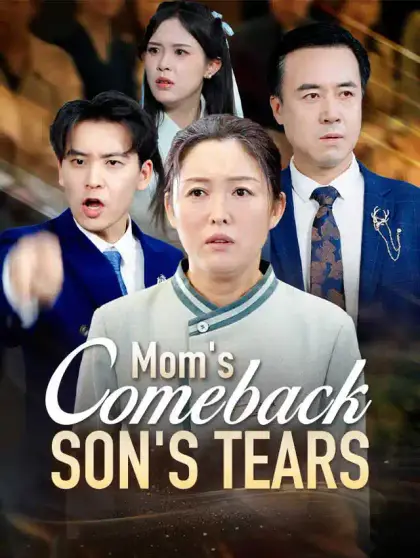 Mom's Comeback, Son's Tears