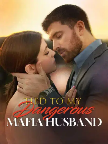 Tied to My Dangerous Mafia Husband