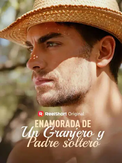 Enamorada de un granjero y padre soltero