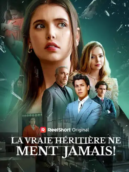 La Vraie Héritière ne Ment Jamais !