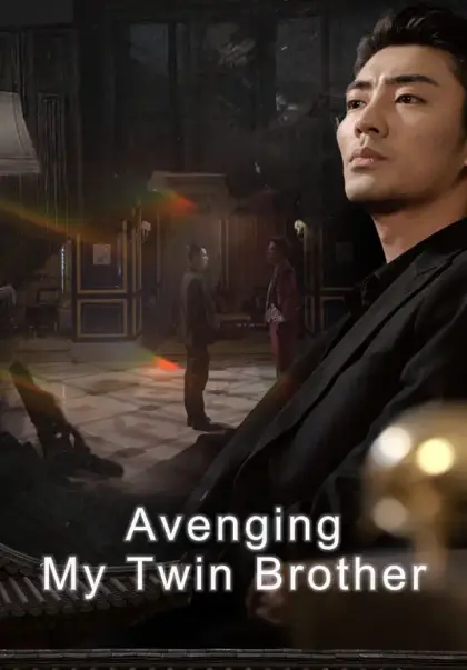 Avenging My Twin Brother