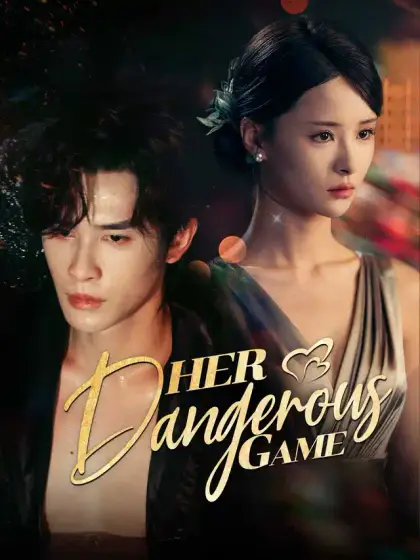 Her Dangerous Game
