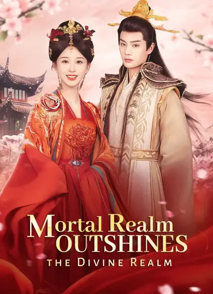 [Dubbed]Mortal Realm Outshines the Divine Realm