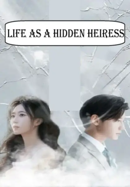 Life as a Hidden Heiress