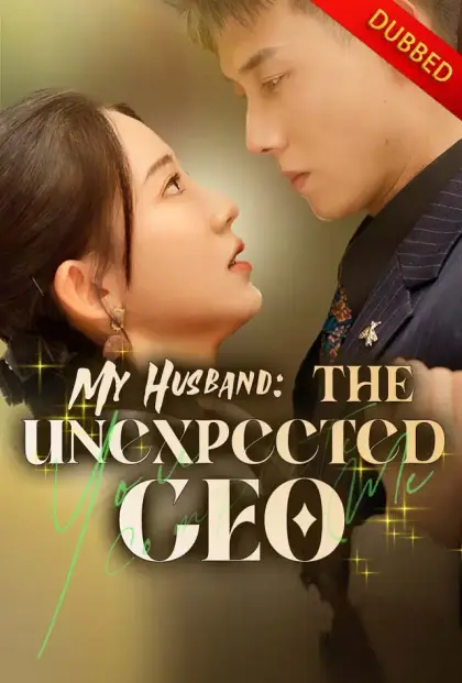 My Husband: The Unexpected CEO
