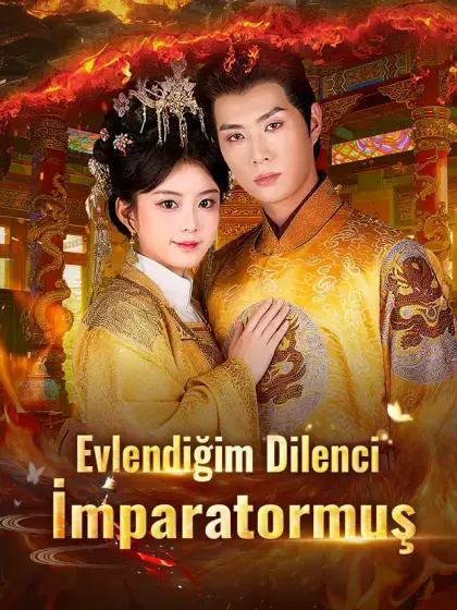 Evlendiğim Dilenci İmparatormuş