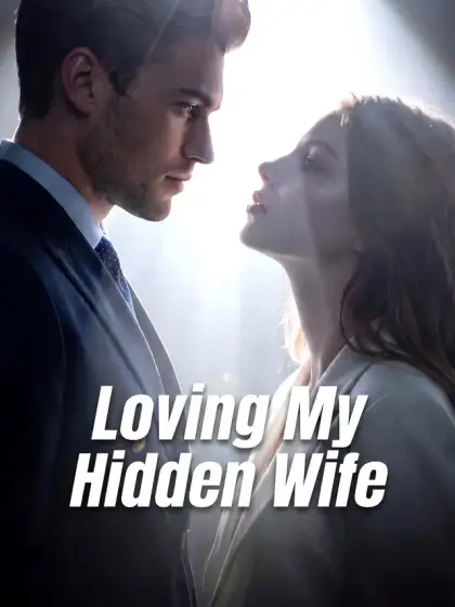 Loving My Hidden Wife