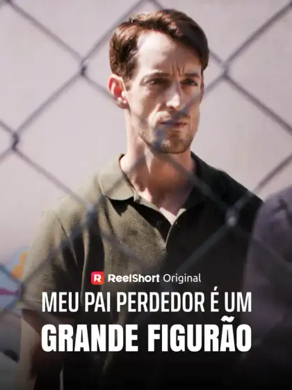 Meu Pai Perdedor é um Grande Figurão