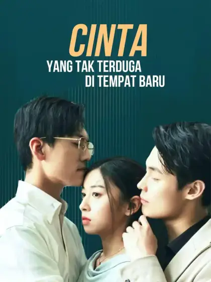 Cinta yang tak terduga di tempat baru