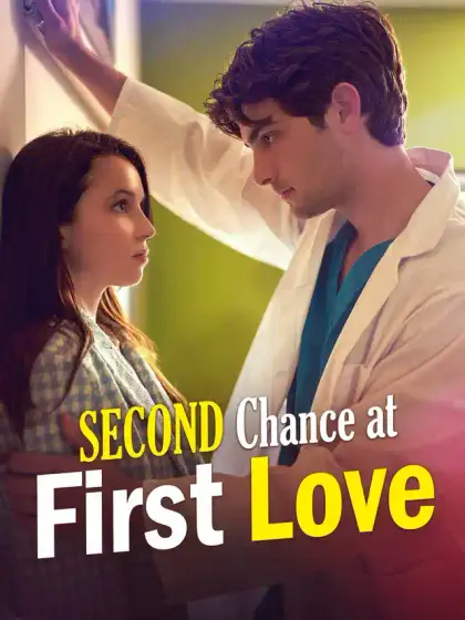 Second Chance at First Love
