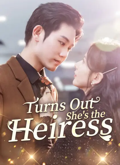 Turns Out She's the Heiress