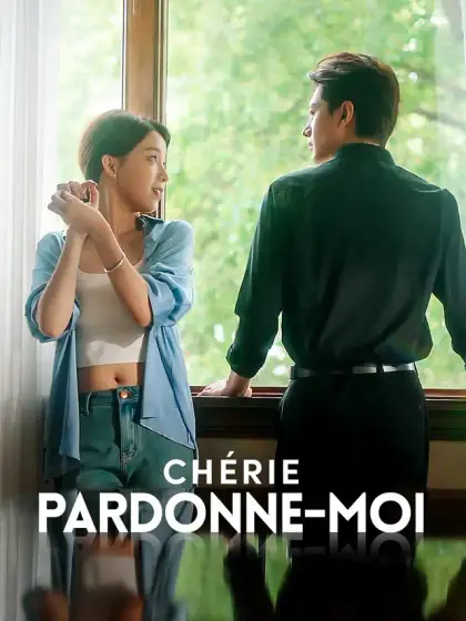 Chérie, pardonne-moi