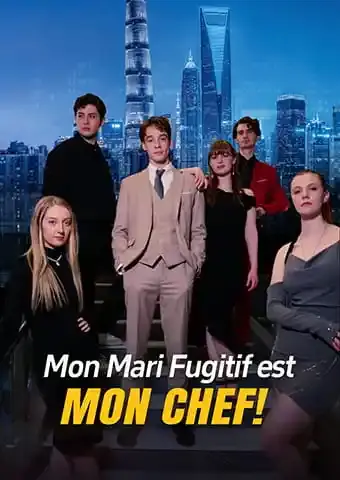 Mon Mari Fugitif est Mon Chef!
