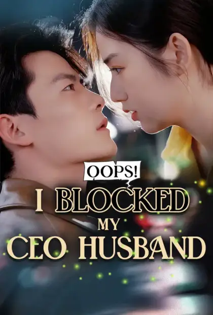 Oops! I Blocked My CEO Husband