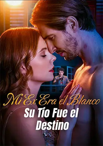 Mi Ex Era el Blanco, Su Tío Fue el Destino