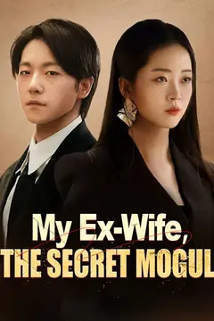 My Ex-Wife, The Secret Mogul