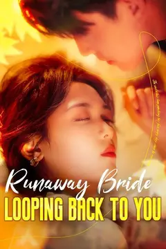 Runaway Bride: Looping Back to You