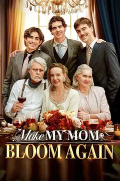 Make My Mom Bloom Again