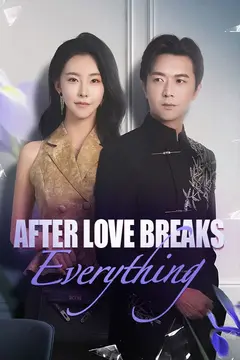 After Love Breaks Everything