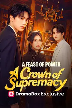 A Feast of Power, A Crown of Supremacy