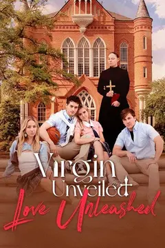 Virgin Unveiled, Love Unleashed