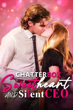 Chatterbox Sweetheart and Silent CEO