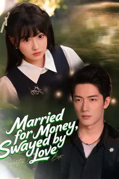 Married for Money, Swayed by Love (DUBBED)