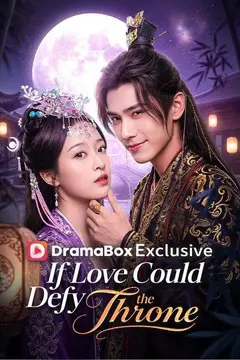 If Love Could Defy the Throne